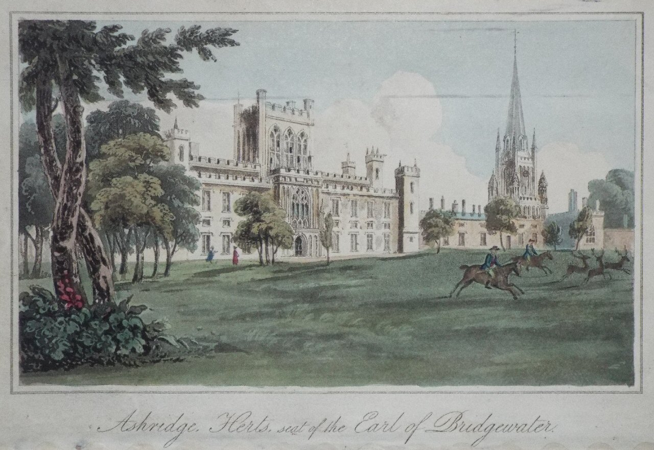 Aquatint - Ashridge, Herts, seat of the Earl of Bridgewater. - Hassell